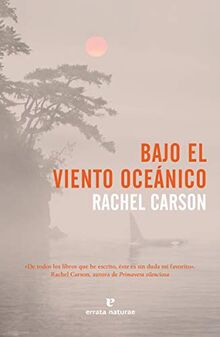 Bajo el viento oceánico (Libros salvajes)