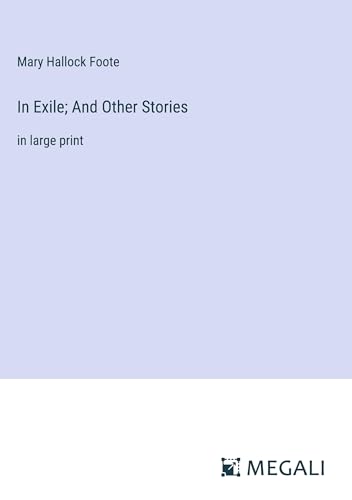 In Exile; And Other Stories: in large print