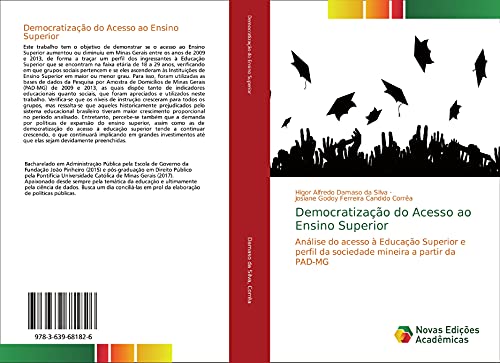 Democratização do Acesso ao Ensino Superior: Análise do acesso à Educação Superior e perfil da sociedade mineira a partir da PAD-MG
