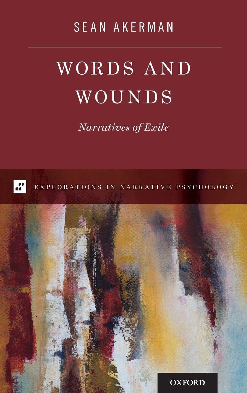 Words and Wounds: Narratives of Exile (Explorations in Narrative Psychology)