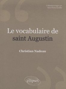 Le vocabulaire de saint Augustin