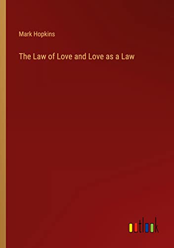 The Law of Love and Love as a Law