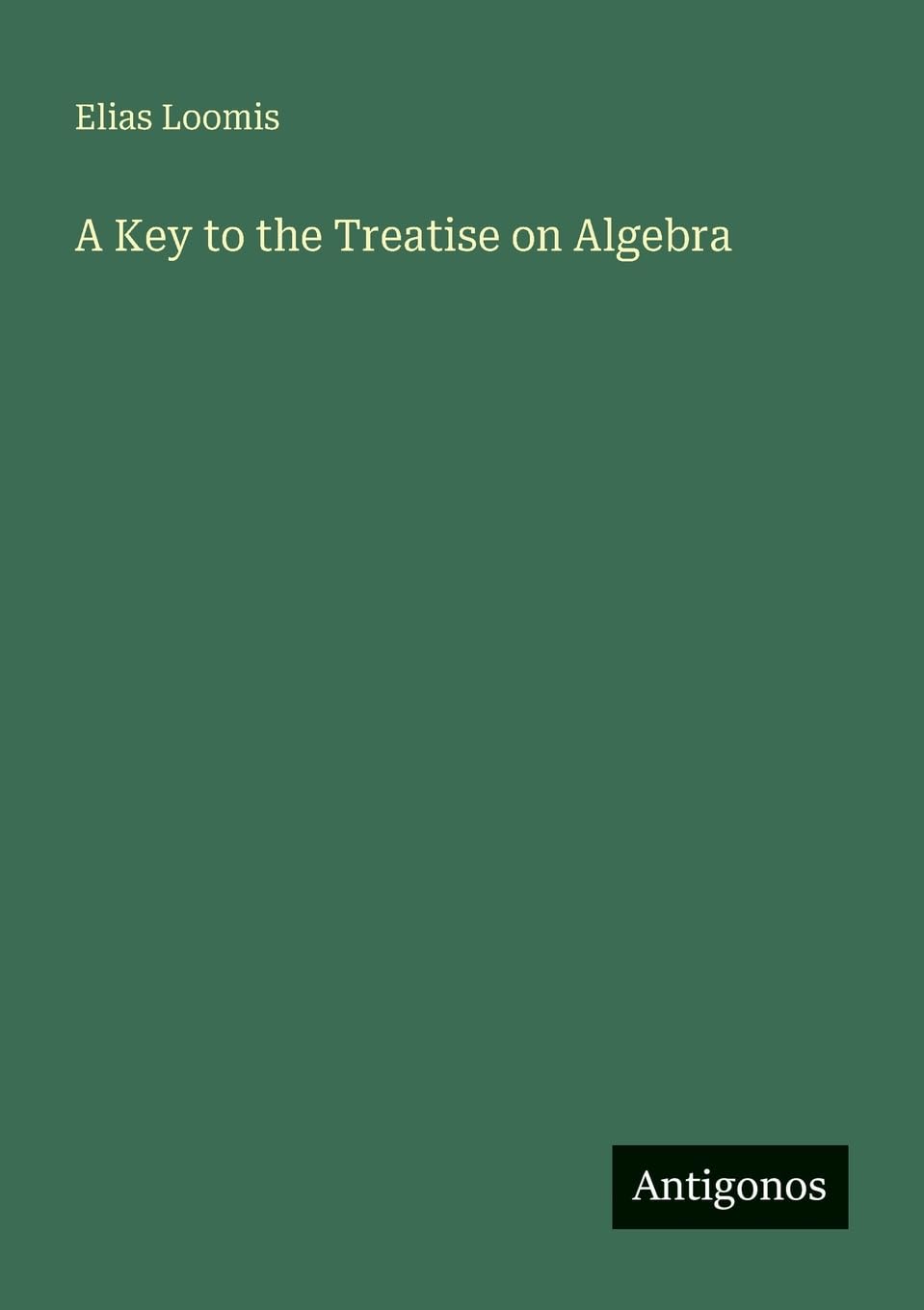 A Key to the Treatise on Algebra