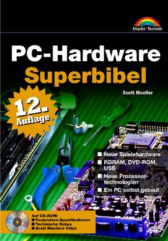 Pc Hardware Superbibel Die Professionelle Hardware Referenz Von Scott Mueller