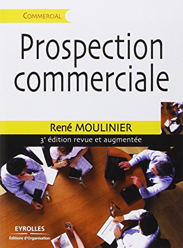 Prospection Commerciale : Stratégie Et Tactiques Pour Acquérir De Nouveaux Clients