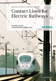 Contact Lines for Electrical Railways: Planning - Design - Implementation - Maintenance