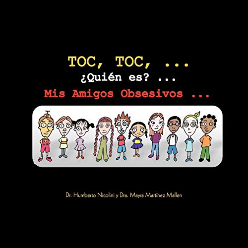 TOC, TOC, . . . Quién es? . . . Mis Amigos Obsesivos . . .