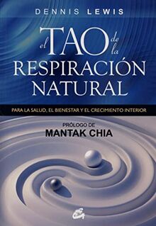 El Tao de la respiración natural : para la salud, el bienestar y el crecimiento interior (Kaleidoscopio)