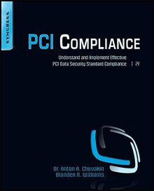 PCI Compliance: Understand and Implement Effective PCI Data Security Standard Compliance