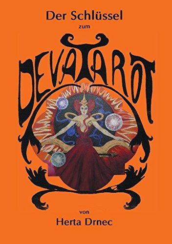 Der Schlüssel zum Deva Tarot: Einführung und Praxis