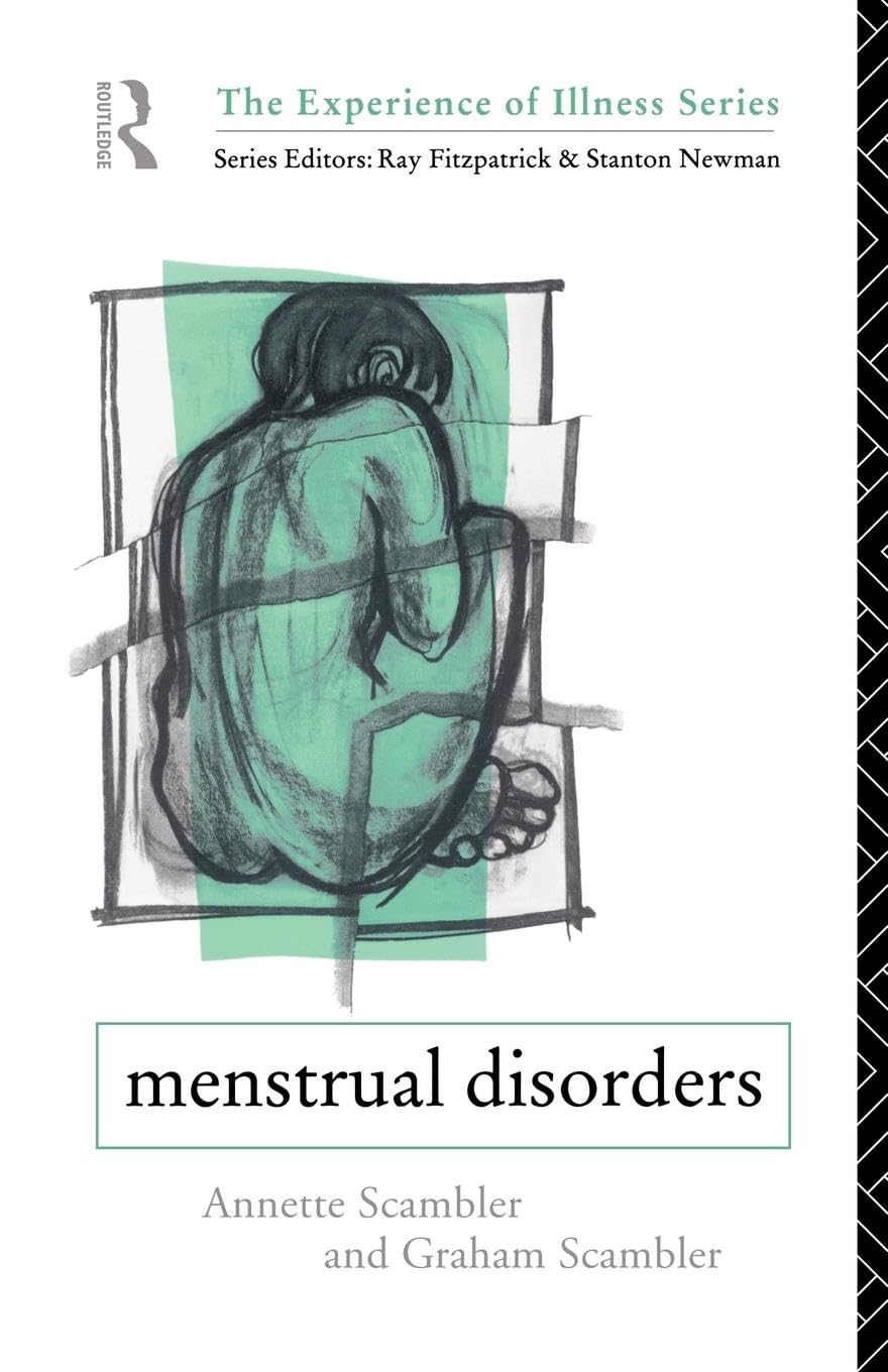 Annette Scambler Menstrual Disorders (The Experience Of Illness)