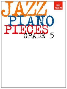 Jazz Piano Pieces, Grade 5 (ABRSM Exam Pieces)