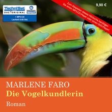 Die Vogelkundlerin (ungekürzte Lesung auf 1 MP3-CD)