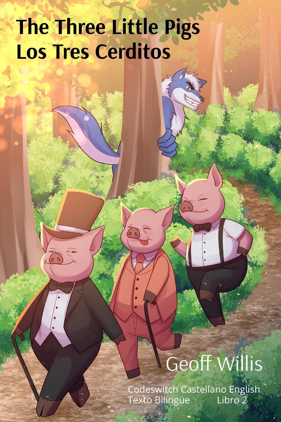 The Three Little Pigs (Los Tres Cerditos): Codeswitch Castellano English - Texto Bilingüe - Libro 2