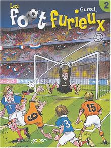 Les foot furieux. Vol. 2