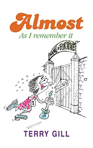 Almost: As I Remember It