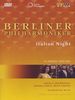 Die Berliner Philharmoniker - Italian Night