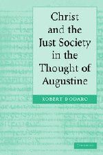 Christ and the Just Society in the Thought of Augustine