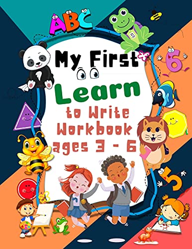 My First Learn to Write Workbook ages 3 - 6: pre k learning activities trace and coloring for Kids ages 3 +| | lines ,shapes and numbers pen control | preschool activities | writing abc for toddlers