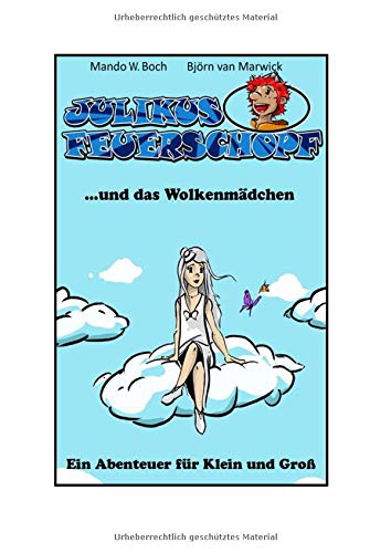 Julikus Feuerschopf: ...und das Wolkenmädchen