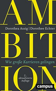 Ambition: Wie große Karrieren gelingen, plus E-Book inside (ePub, mobi oder pdf)