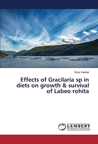 Effects of Gracilaria sp in diets on growth & survival of Labeo rohita