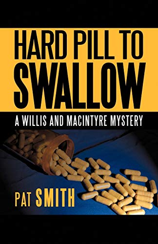 Hard Pill to Swallow: A Willis and Macintyre Mystery