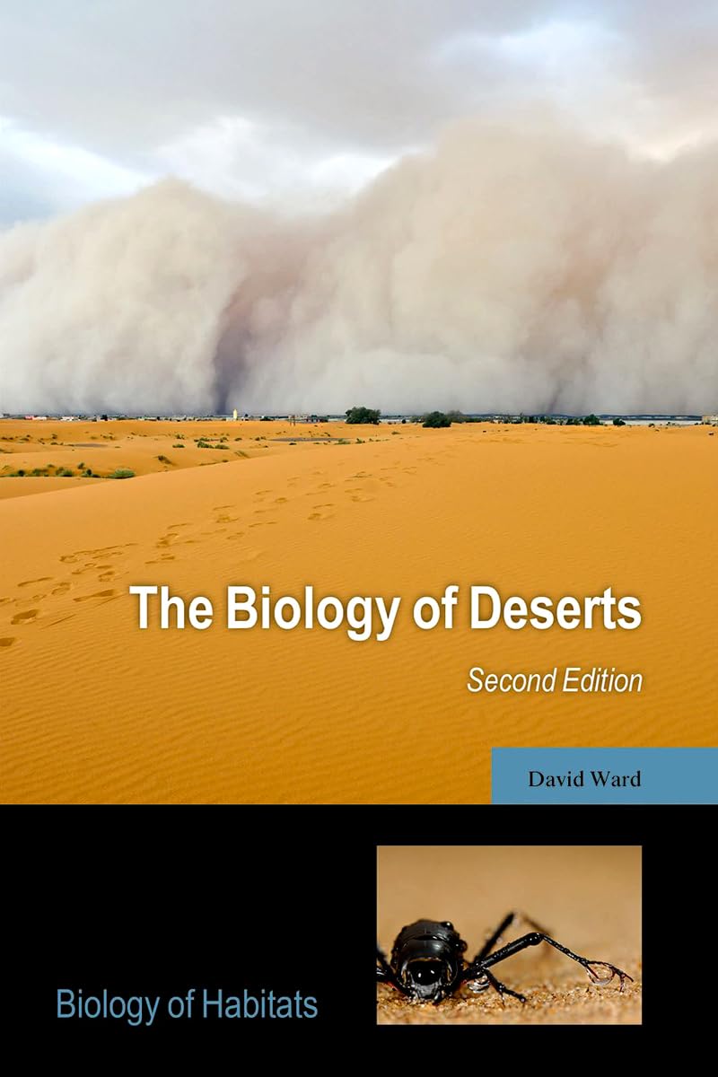 The Biology of Deserts (Biology of Habitats)