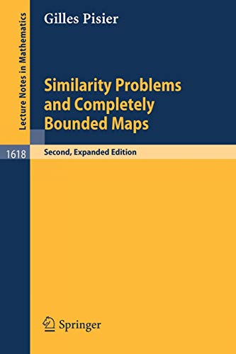 Similarity Problems and Completely Bounded Maps (Lecture Notes in Mathematics, 1618, Band 1618)
