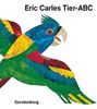 Eric Carles Tier-ABC: Mit Reimen zum Raten