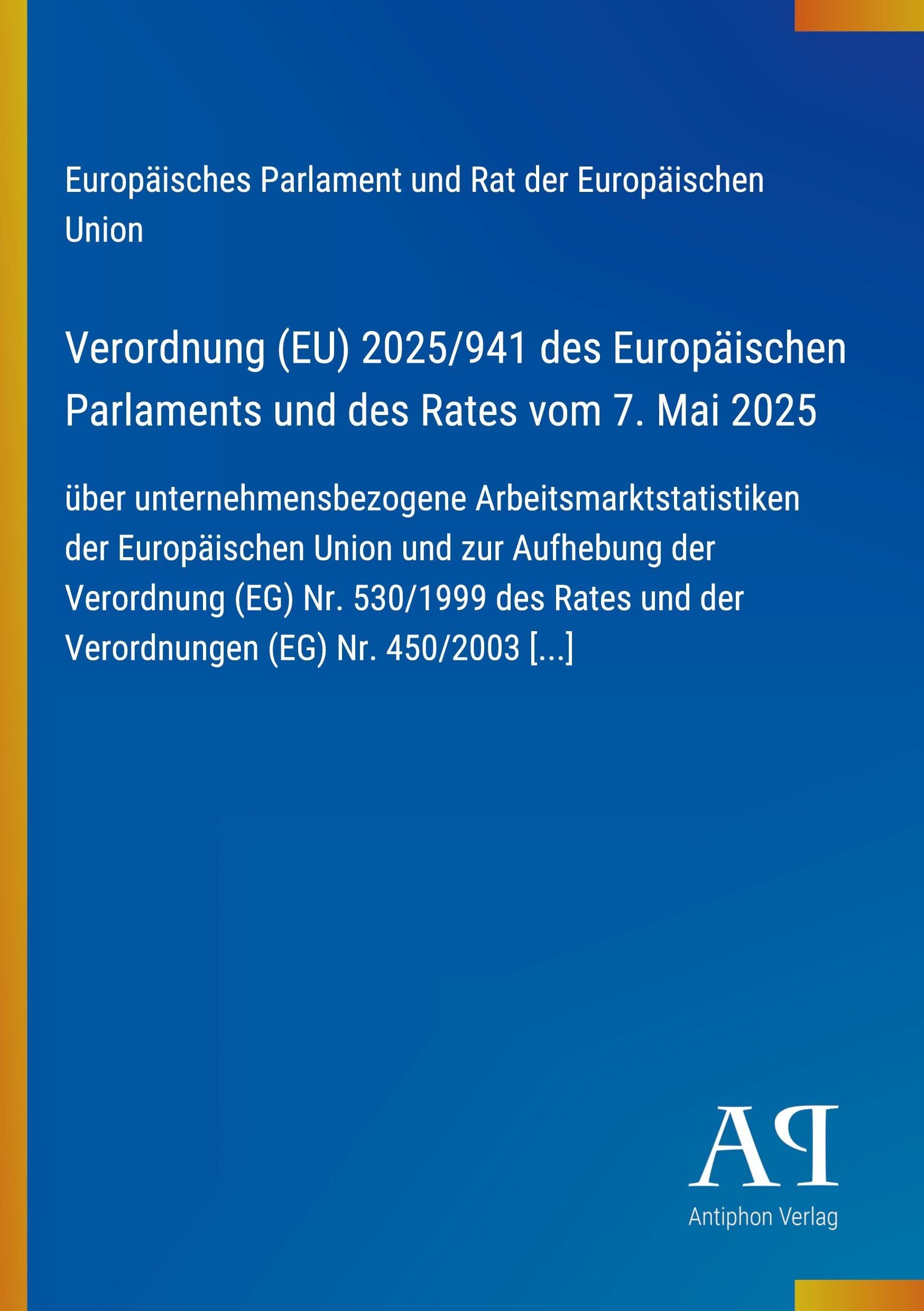 Verordnung (EU) 2025/941 des Europäischen Parlaments und des Rates vom 7. Mai 2025
