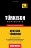 Türkischer Wortschatz für das Selbststudium - 9000 Wörter