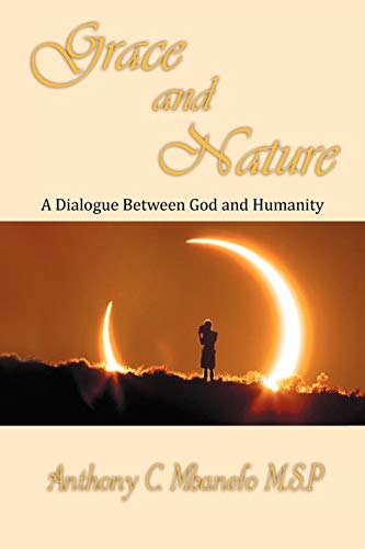 Grace and Nature: A Dialogue Between God and Humanity