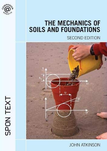 The Mechanics of Soils and Foundations, Second Edition