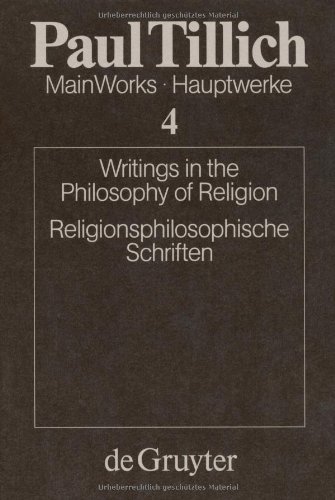 Paul Tillich: Main Works / Hauptwerke: Hauptwerke, in 6 Bdn., Bd.4, Religionsphilosophische Schriften