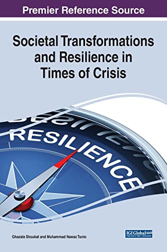 Societal Transformations and Resilience in Times of Crisis (Advances in Public Policy and Administration)