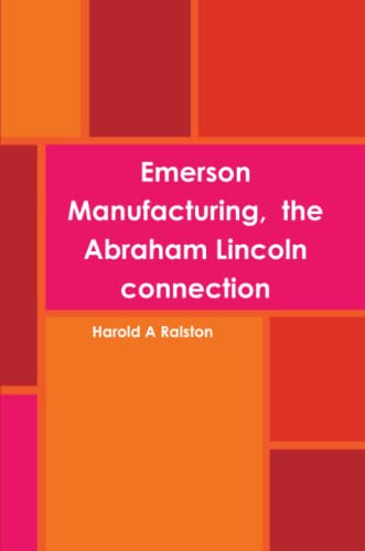 Emerson Manufacturing, the Abraham Lincoln connection