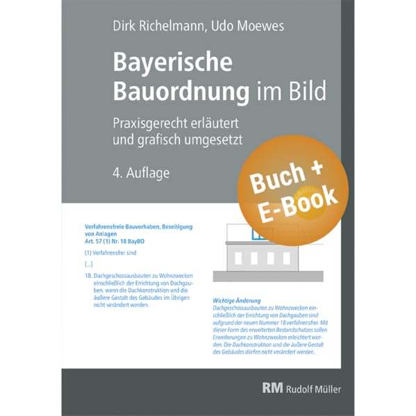 Bayerische Bauordnung im Bild - mit E-Book (PDF): Praxisgerecht erläutert und grafisch umgesetzt