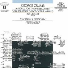 Works by George Crumb, Idyll f.t. misbegotten, Vox Balaenae (Voice o.t. whale) Madrigals