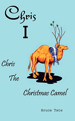 Chris I: Chris the Christmas Camel
