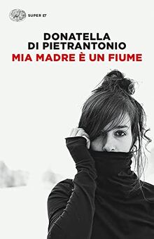 Mia madre un fiume (Super ET)