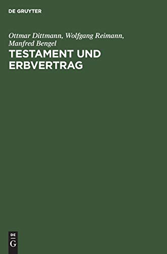 Testament und Erbvertrag: Handkommentar zum Recht der Verfügungen von Todes wegen nebst Systematischem Teil, Formularen und Gesetzes-Anhang