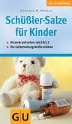 Schüßler-Salze für Kinder (GU Kompasse Partnerschaft & Familie)