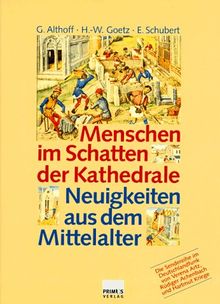 Menschen im Schatten der Kathedrale. Neuigkeiten aus dem Mittelalter