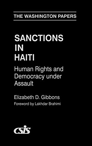 Sanctions in Haiti: Human Rights and Democracy Under Assault (Washington Papers)