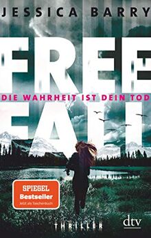 Freefall – Die Wahrheit ist dein Tod: Thriller