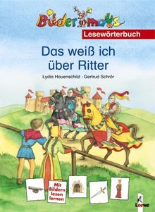 Bildermaus-Lesewörterbuch. Das weiß ich über Ritter