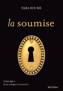 La soumise. Vol. 1