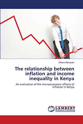 The relationship between inflation and income inequality in Kenya: An evaluation of the microeconomic effects of inflation in Kenya