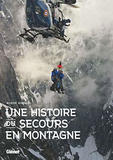 Une histoire du secours en montagne von Agresti, Blaise | Buch | Zustand sehr gut